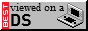 88x31 button: Best viewed on DS